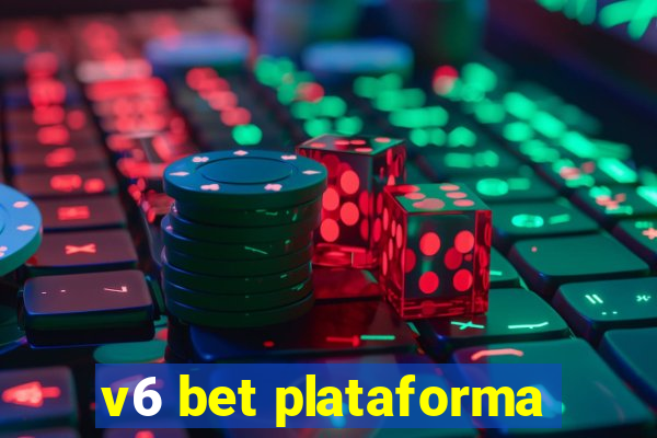 v6 bet plataforma